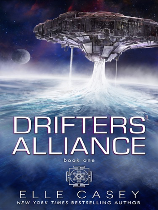 Title details for Drifters' Alliance, Book 1 by Elle Casey - Available